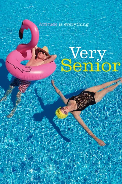 Very Senior: Attitude is Everything