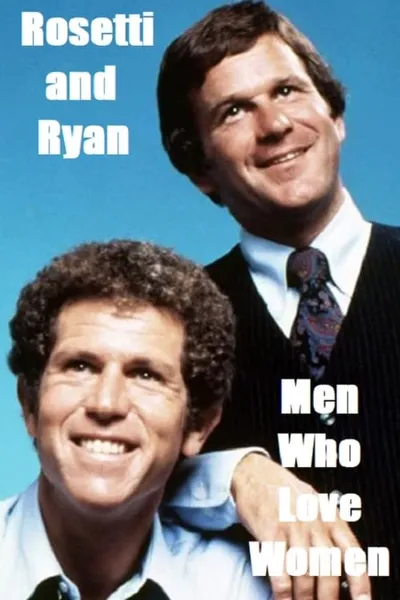 Rosetti and Ryan: Men Who Love Women
