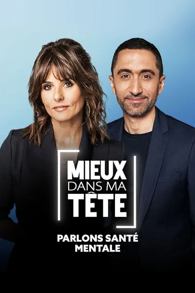 Mieux dans ma tête : parlons santé mentale