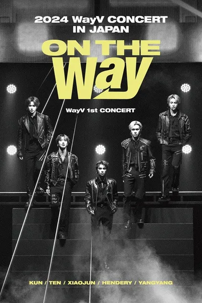 WayV CONCERT ON THE Way IN JAPAN