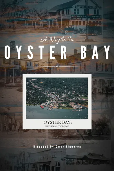 A Night in Oyster Bay