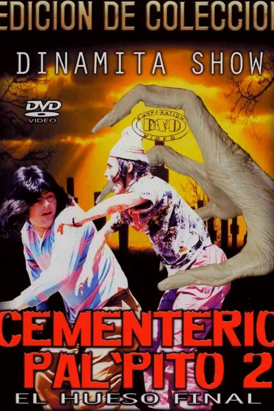 Dinamita Show: Cementerio Pal Pito 2