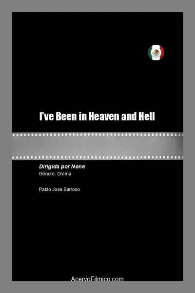 I've Been in Heaven and Hell