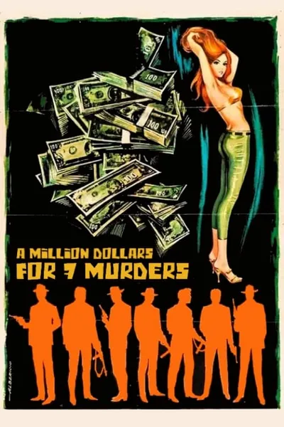 A Million Dollars for 7 Murders