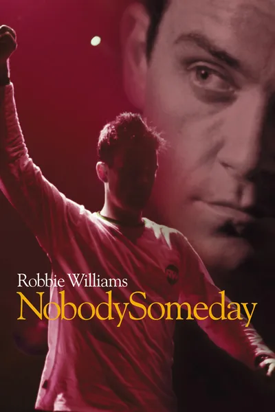 Robbie Williams: Nobody Someday