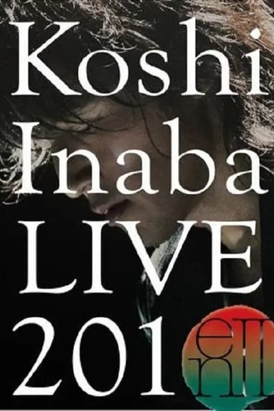 Koshi Inaba LIVE 2010 〜enII〜