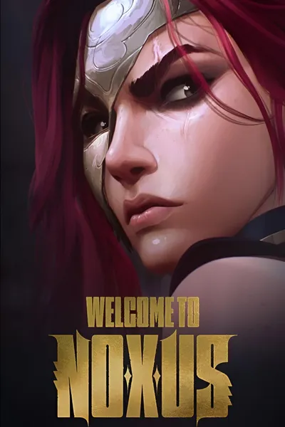 Welcome to Noxus