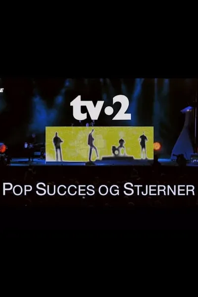 TV-2 pop, succes og stjerner