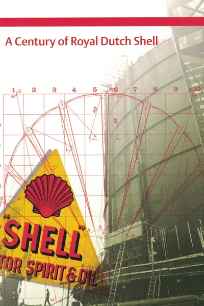 A Century of Royal Dutch Shell