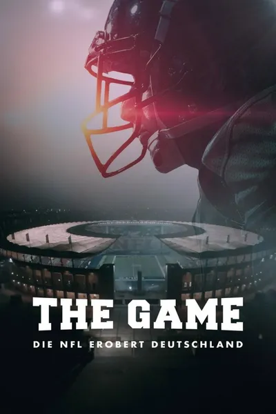 The Game - The NFL Takes Over Germany