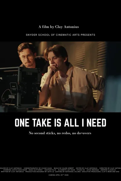 One Take is All I Need