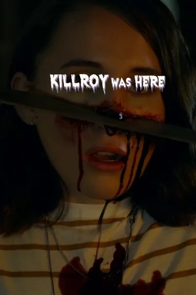 KillRoy Was Here