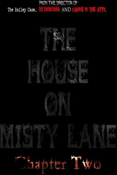 The House On Misty Lane: Chapter Two