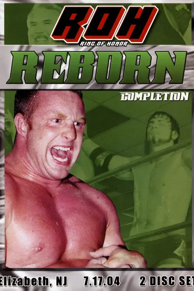 ROH: Reborn - Completion