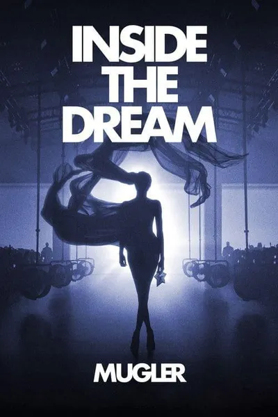 Inside the Dream: Mugler