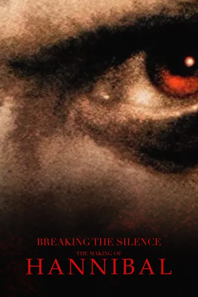 Breaking the Silence: The Making of Hannibal