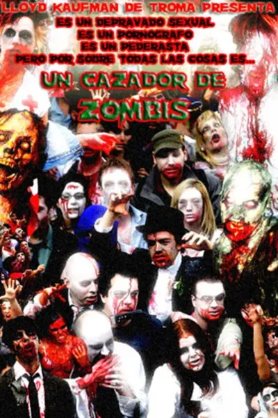 Zombie Apocalypse Now: A Zombie Hunter
