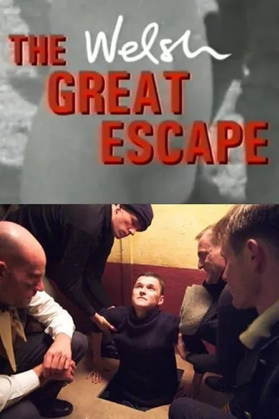 The Welsh Great Escape