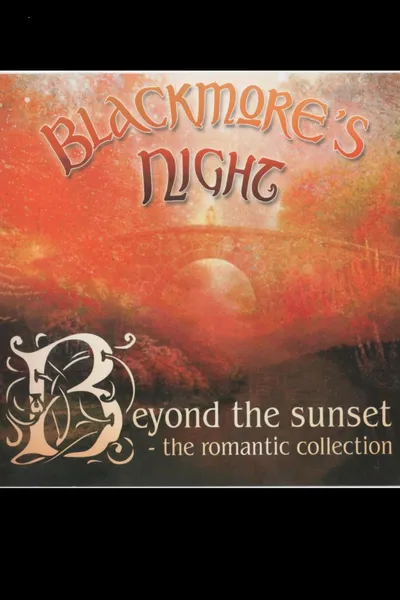 Blackmores Night: Beyond The Sunset