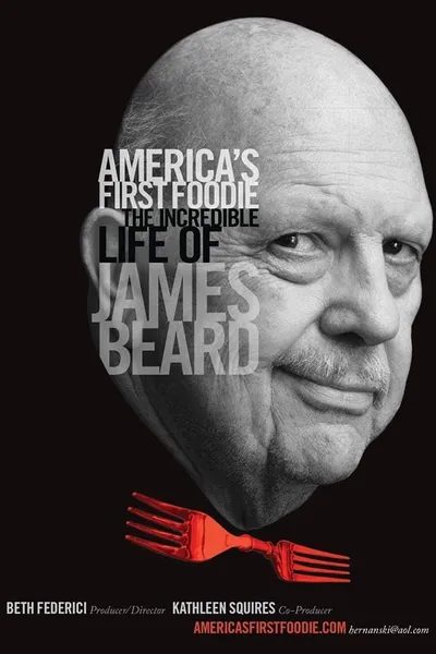 James Beard: America's First Foodie