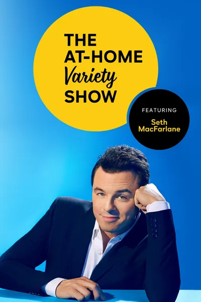 Peacock Presents: The At-Home Variety Show Featuring Seth MacFarlane