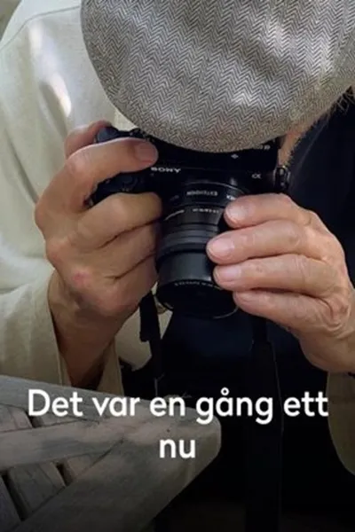 Det var en gång ett nu