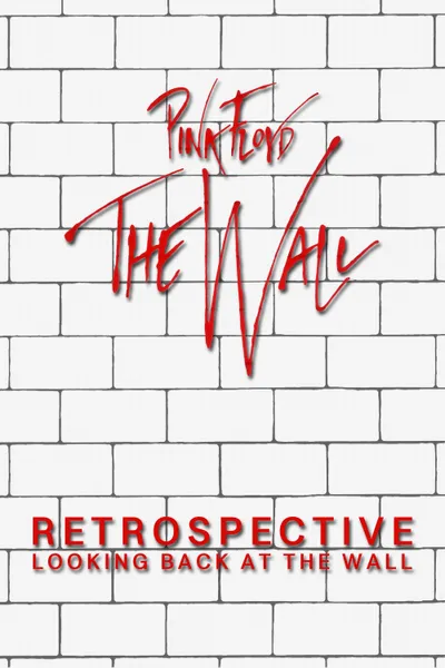 Retrospective: Looking Back at the Wall
