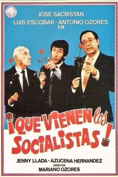 ¡Que vienen los socialistas!