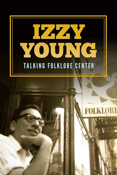 Izzy Young: Talking Folklore Center