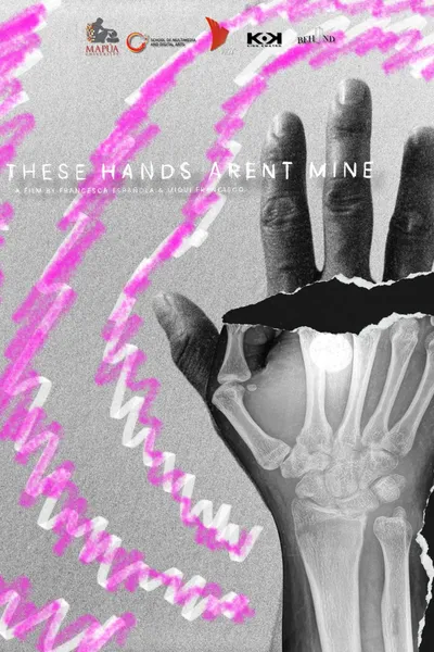 These Hands Aren’t Mine