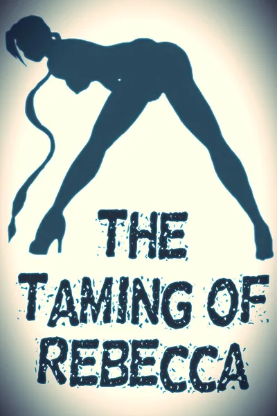 The Taming of Rebecca