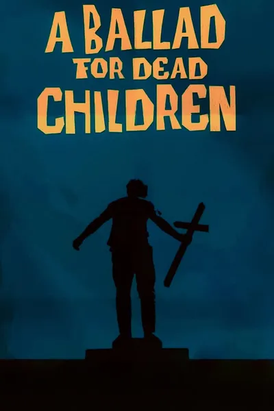A Ballad for Dead Children