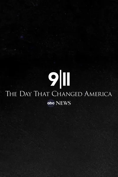 9/11: The Day that Changed America