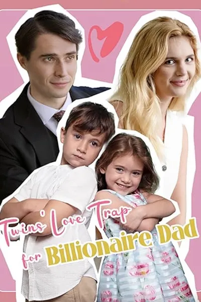 Twin's Love Trap for Billionaire Dad