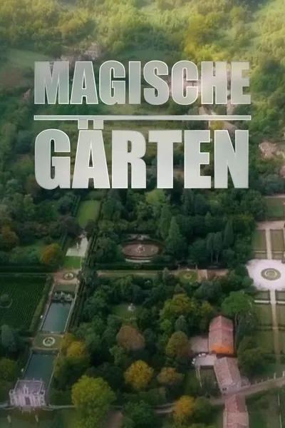 Magische Gärten