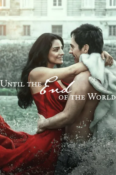 Until the End of the World