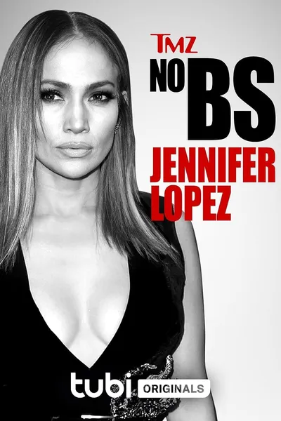 TMZ No BS: Jennifer Lopez