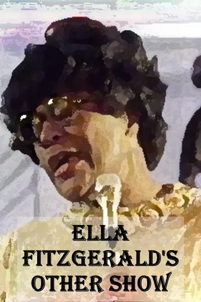 Ella Fitzgerald's Other Show