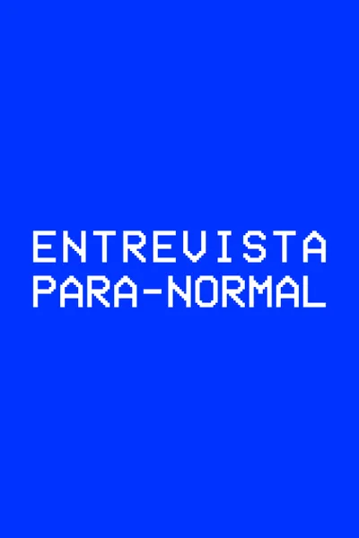 Entrevista Para-normal
