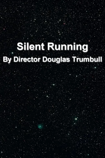 'Silent Running' By Director Douglas Trumbull