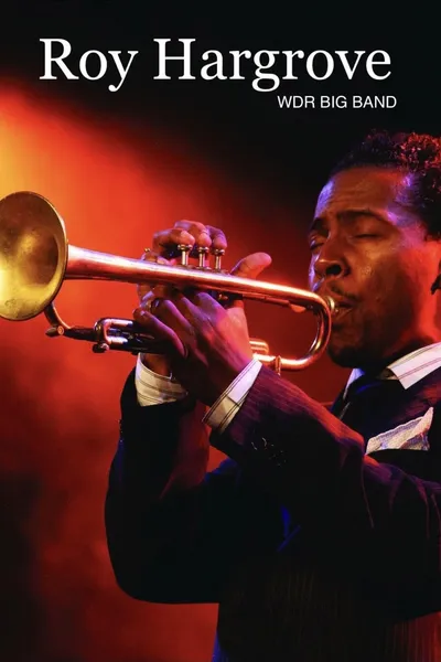 Roy Hargrove and WDR BIG BAND
