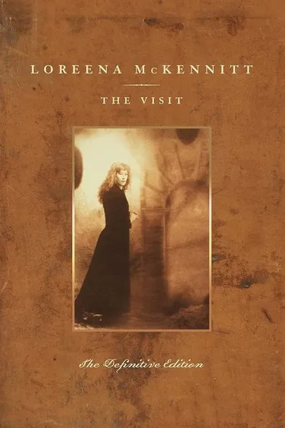 Loreena McKennitt - The Visit - The Definitive Edition