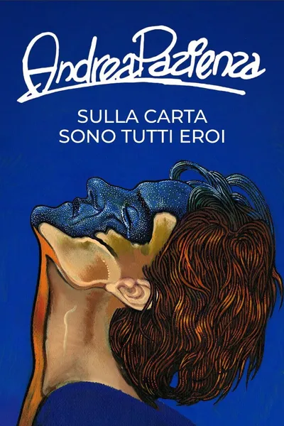 Andrea Pazienza - Sulla carta sono tutti eroi