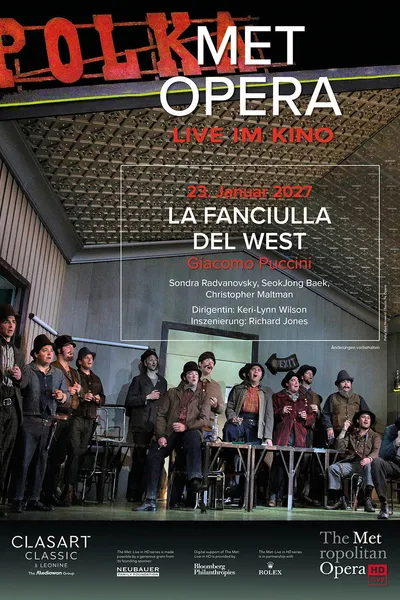 The Metropolitan Opera: La Fanciulla del West