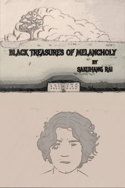 Black Treasures of Melancholy