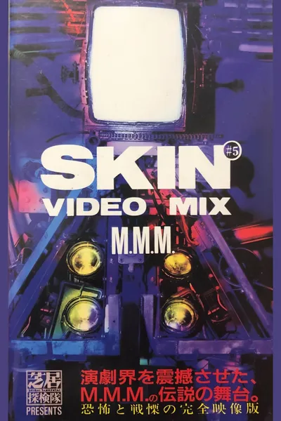 Skin #5 Video Mix M.M.M.