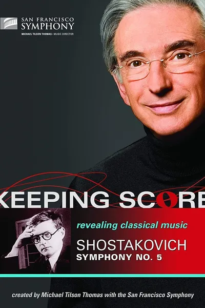 Keeping Score: Shostakovich Symphony No. 5