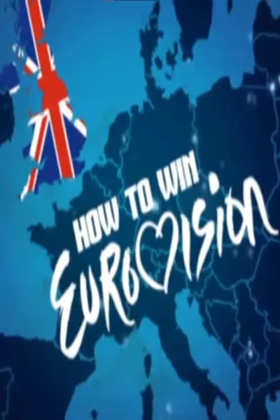 How to Win Eurovision