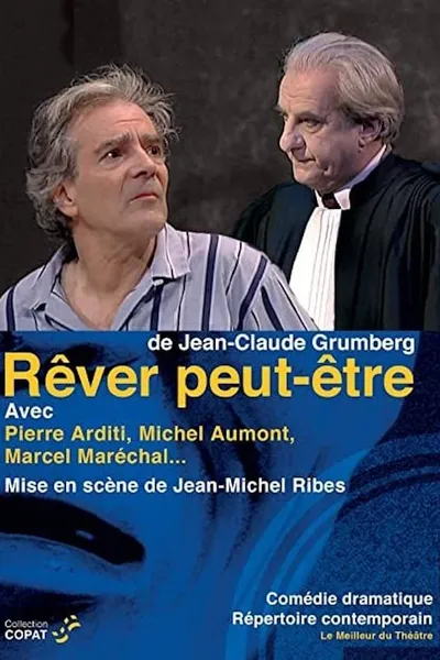 Rêver peut-être