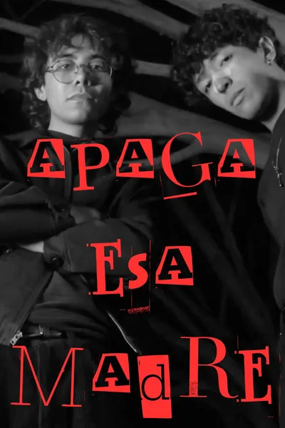 APAGA ESA MADRE